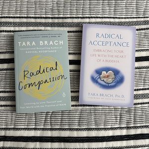 Radical Acceptance and Radical Compassion by Tara Brach